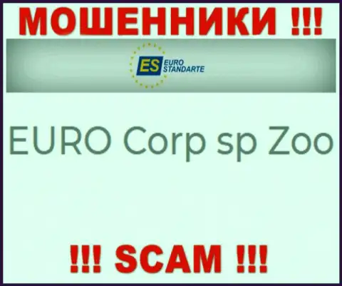 Не ведитесь на инфу о существовании юридического лица, ЕвроСтандарт Ком - EURO Corp sp Zoo, все равно одурачат
