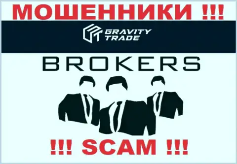 GravityTrade - это internet мошенники, их работа - Брокер, направлена на кражу вложенных средств клиентов