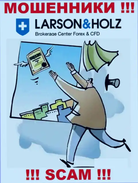 Ларсон Хольц - сомнительная организация, ведь не имеет лицензии