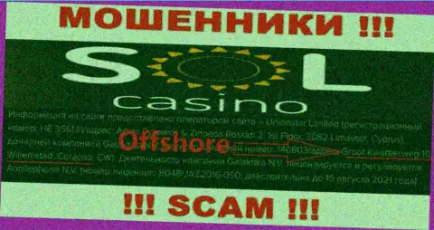 МОШЕННИКИ Sol Casino сливают вклады лохов, находясь в оффшоре по этому адресу Groot Kwartierweg 10 Willemstad Curacao, CW