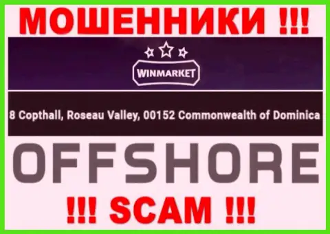 Win Market - это ЖУЛИКИ !!! Сидят в офшорной зоне по адресу 8 Copthall, Roseau Valley, 00152 Commonwelth of Dominika