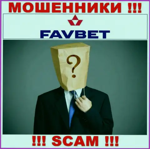 На сайте конторы FavBet не написано ни слова о их непосредственных руководителях - это МОШЕННИКИ !!!