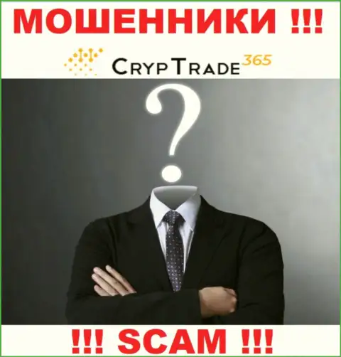 Cryp Trade 365 - это internet-мошенники ! Не говорят, кто конкретно ими руководит