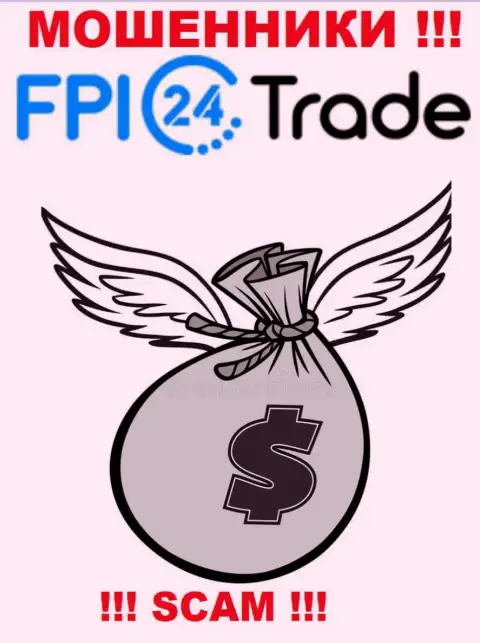 Намереваетесь чуть-чуть подзаработать денег ? FPI 24 Trade в этом не будут содействовать - ОБМАНУТ