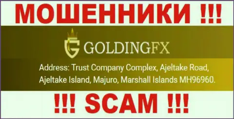 Golding FX - это ВОРЮГИ !!! Зарегистрированы в оффшорной зоне: Trust Company Complex, Ajeltake Road, Ajeltake Island, Majuro, Marshall Islands MH96960
