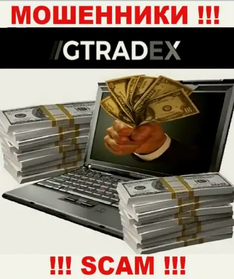В брокерской организации GTradex Net выдуривают у наивных игроков деньги на уплату налогового сбора - это АФЕРИСТЫ