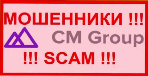 CM Group - это МАХИНАТОРЫ !!! SCAM !!!